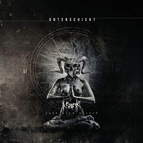 Unterschicht - Krank (Lass Mich Allein) [CD]