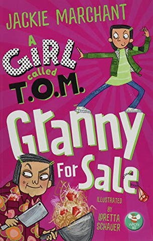 A Girl Called T.O.M,: Granny for Sale