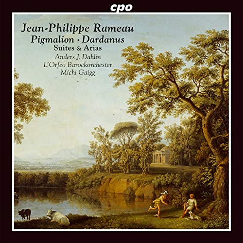 Rameau - Jean-Philippe Rameau: Suites & Arias From Pigmalion. Acte-De-Ballet. (1748) And Dardanus. Tragedie En Musique. (1739 Rev. 1744. 1760) [CD]