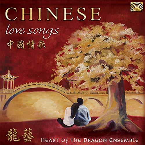 Heart Of The Dragon Ensemble - Chinese Love Songs [CD]