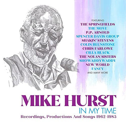 Mike Hurst - In My Time, Recordings, Productions And Songs 1962-1985 (4CD) [CD]