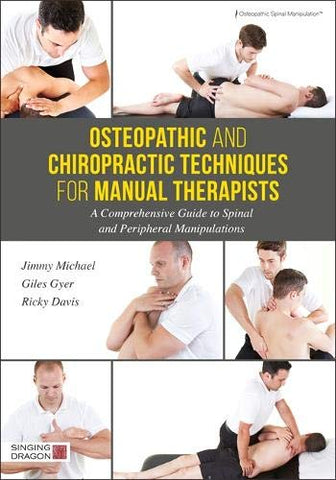 Jimmy Michael - Osteopathic and Chiropractic Techniques for Manual Therapist