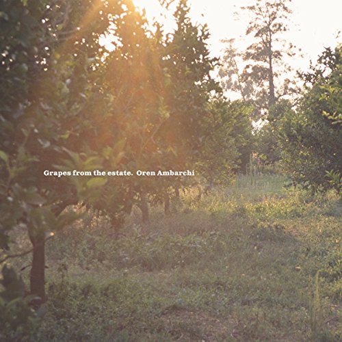 Oren Ambarchi - Grapes From The Estate [VINYL]
