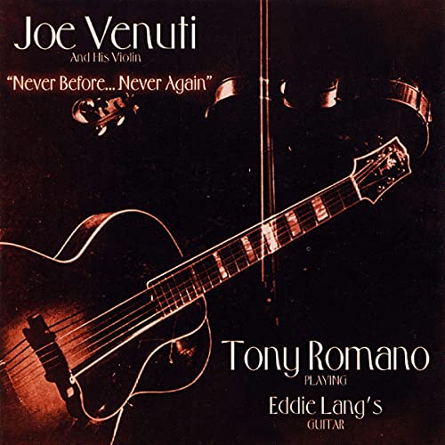 Joe Venuti & Tony Romano - Never Before, Never Again [CD]