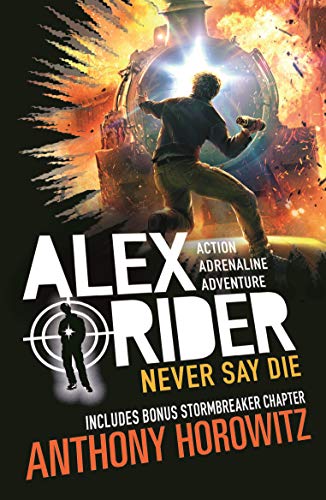 "Book cover of 'Never Say Die' by Anthony Horowitz, showing a boy in an exploding train."