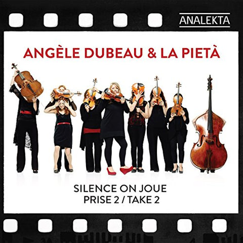 Angele Dubeau and La Pieta - Silence On Joue - Take 2 Audio CD