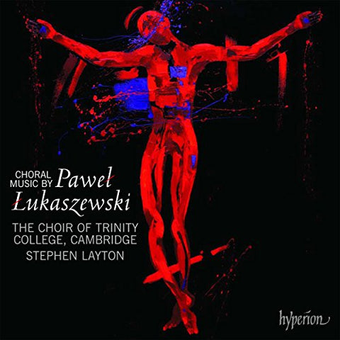 Stephen Layton Trinity Colleg - Lukaszewski: Choral Music [CD]