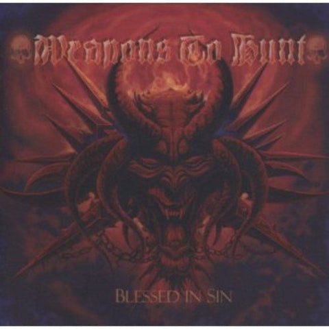 Weapons To Hunt - Blessed In Sin AUDIO CD