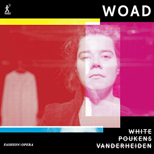 Poukens/vanderheiden - Alastair White: Woad - A Fashion Opera [CD]
