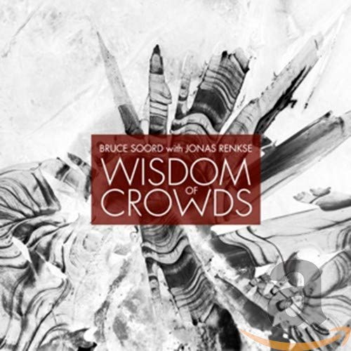 Bruce Soord & Jonas Renkse - Wisdom Of Crowds (Deluxe) [CD]