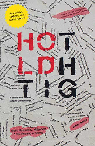Hold Tight: Black Masculinity, Millennials and the Meaning of Grime [New Edition]