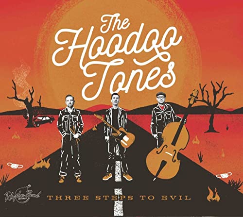 Hoodoo Tones The - Three Steps To Evil [CD]