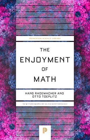 The Enjoyment of Math: 131 (Princeton Science Library, 131)