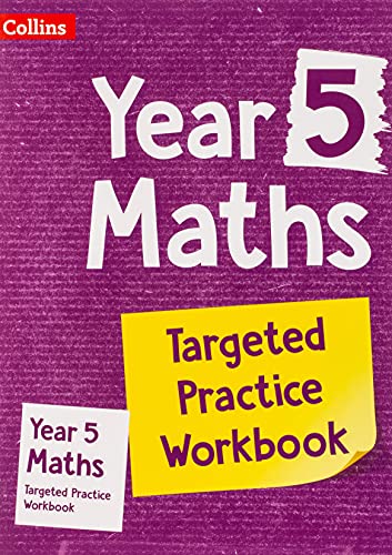 Year 5 Maths Targeted Practice Workbook: Ideal for use at home (Collins KS2 Practice)