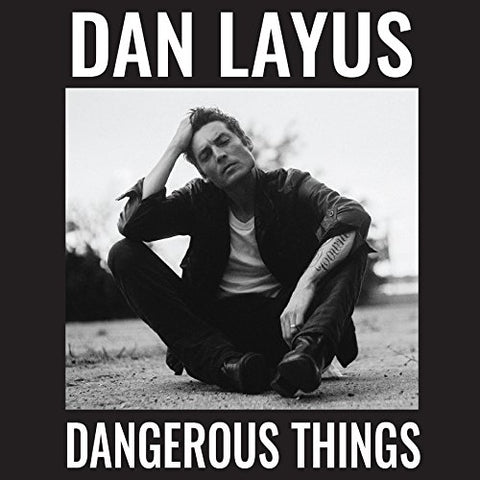 Dan Layus - Dangerous Things Audio CD