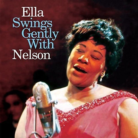 Ella Fitzgerald - Ella Swings Gently With Nelson [CD]