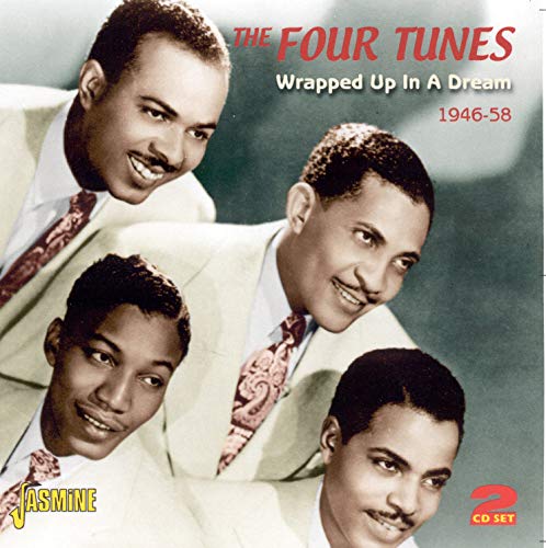 The Four Tunes - Wrapped Up In A Dream 1946-1958 [CD]