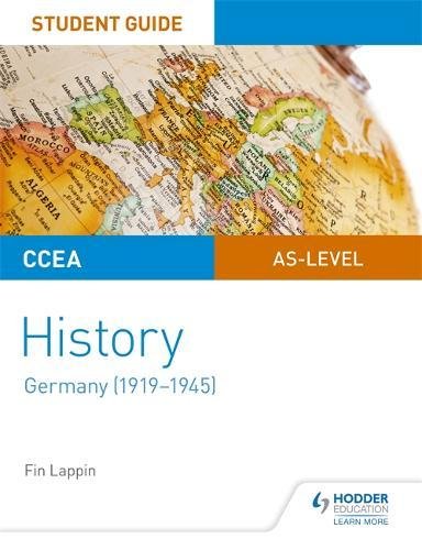 Fin Lappin - CCEA AS-level History Student Guide: Germany (1919-1945)