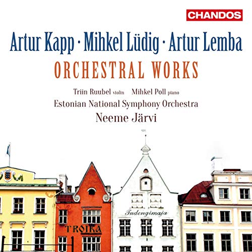 CD cover featuring colorful buildings and text "Artur Kapp, Mihkel Lüdig, Artur Lemba: Orchestral Works".