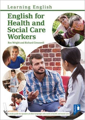 Richard Cresswell - English for Health and Social Care Workers