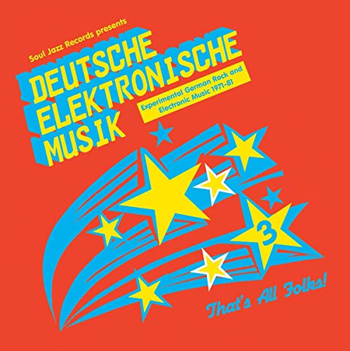 Soul Jazz Records Presents - Deutsche Elektronische Musik 3: Experimental German Rock And Electronic Music 1971-81 [VINYL]