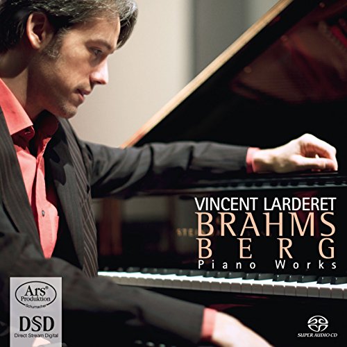 Man in a black suit playing a piano, with text "Vincent Larderet Brahms Berg Piano Works".