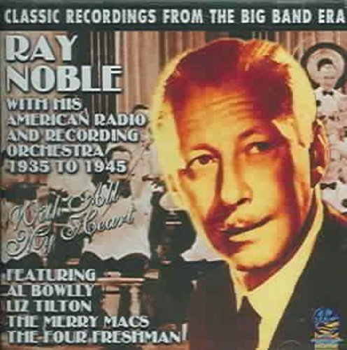 Ray Noble - With All My Heart [CD]