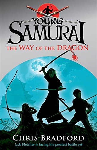 The The Way of the Dragon (Young Samurai, Book 3)