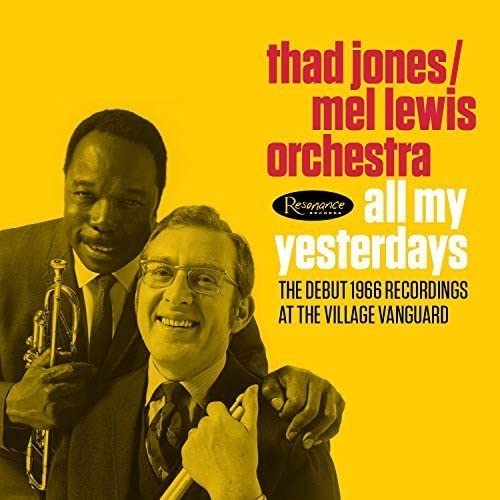 Thad Jones & Mel Lewis - All My Yesterdays: The Debut 1966 Recordings at the Village Vanguard [CD]