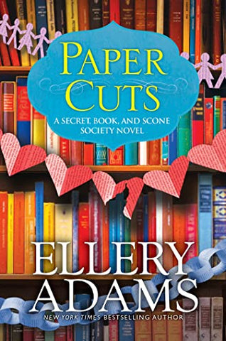 Paper Cuts (A Secret, Book, and Scone Society Novel (#6)): An Enchanting Cozy Mystery