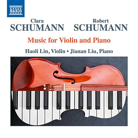 Haoli Lin/jianan Liu - Clara Schumann / Robert Schumann: Music For Violin And Piano [CD]