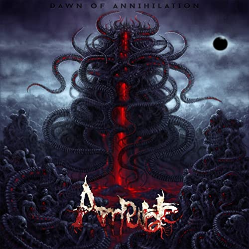 Amputate - Dawn Of Annihilation [CD]