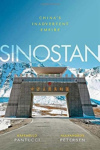 Sinostan: China's Inadvertent Empire