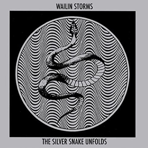 Wailin Storms - The Silver Snake Unfolds [CD]