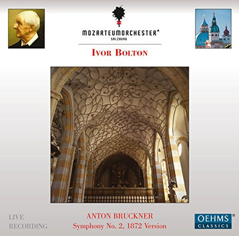 Mozarteumorchester/bolton - Anton Bruckner: Symphony No. 2, 1872 Version [CD]