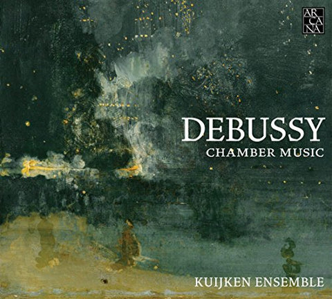 Kuijken Ensemble - Debussy: Chamber Music [CD]