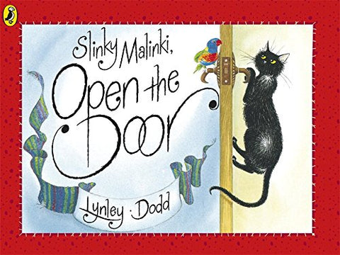 Lynley Dodd - Slinky Malinki Open the Door