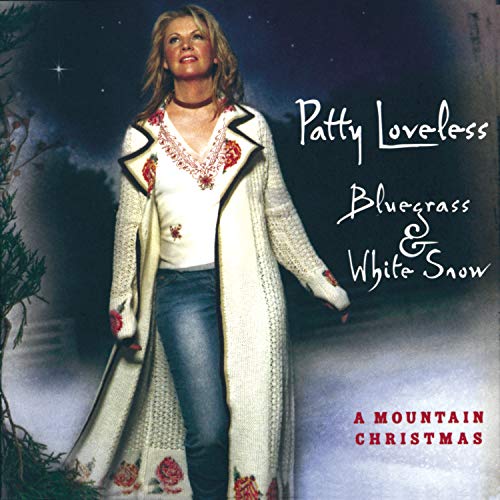 Patty Loveless - Bluegrass & White Snow [CD]
