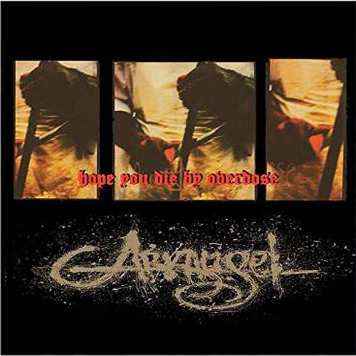 Arkangel - Hope You Die By Overdose - Remastered [CD]
