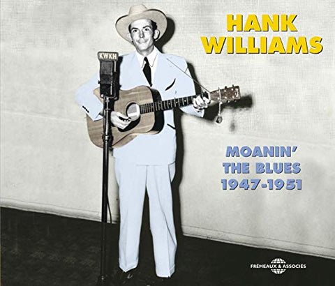 Hank Williams - Moanin' the Blues 1947-1951 [CD]