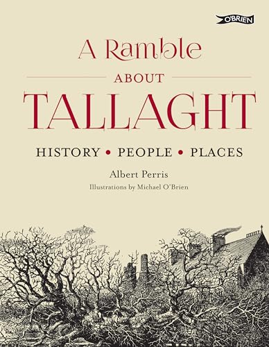 A Ramble About Tallaght: History, People, Places