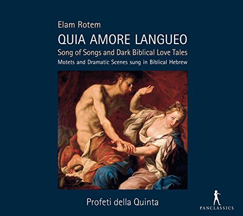 Profeti della Quinta - Elam Rotem - Quia Amore Langueo - Song of Songs and Dark Biblical Love Tales [CD]