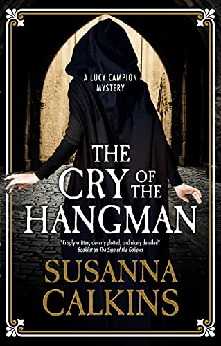 The Cry of the Hangman: 6 (A Lucy Campion Mystery, 6)