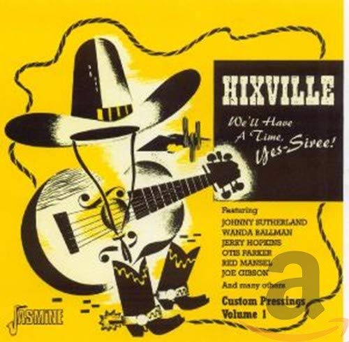 Various Artists - Hixville: We'll Have A Time, Yes-Siree [CD]