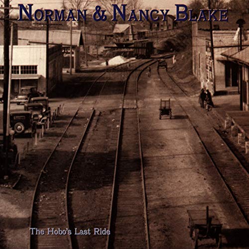 Norman & Nancy Blake - The Hobo's Last Ride [CD]