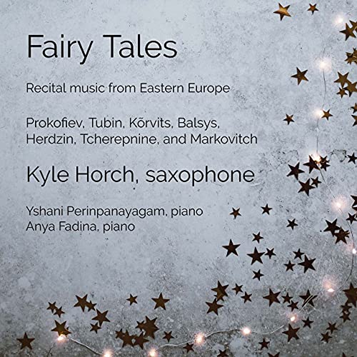 Kyle Horch/fadina - Fairy Tales: Recital music from Eastern Europe for saxophone and piano [CD]