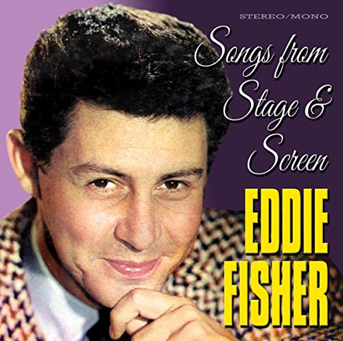 The image depicts the cover of a CD titled "Songs from Stage and Screen" by Eddie Fisher. The alt text for this image could be: "CD cover featuring Eddie Fisher with a thoughtful expression, against a purple background."