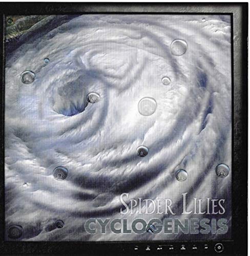 Album cover with swirling storm image and "Spider Lilies Cyclogenesis" text, surrounded by a black border.