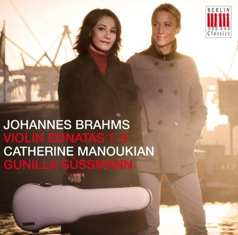 Catherine Manoukian / Gunilla - Brahms - Violin Sonatas 1-3 [CD]