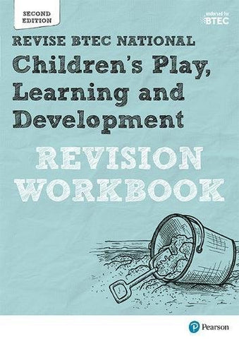 BTEC National Children's Play, Learning and Development Revision Workbook: Second edition (REVISE BTEC Nationals in Children's Play, Learning and Development)